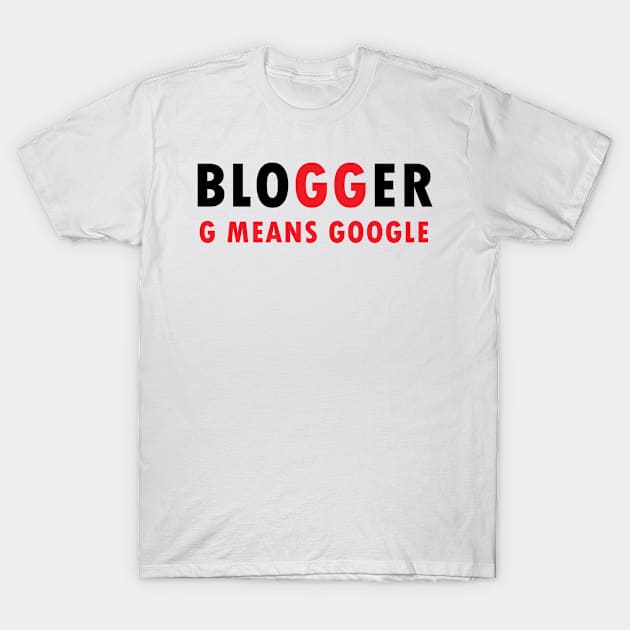 Blogger T-Shirt by JamesBennettBeta